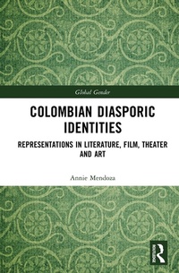 Abbildung von: Colombian Diasporic Identities - Routledge
