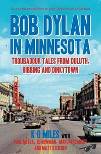 Abbildung von: Bob Dylan in Minnesota - McNidder & Grace