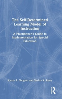 Enlarge image Cover: The Self-Determined Learning Model of Instruction - Routledge