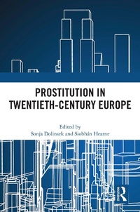 Bild: Prostitution in Twentieth-Century Europe - Routledge