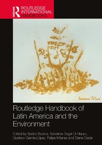 Abbildung von: Routledge Handbook of Latin America and the Environment - Routledge