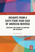 Cover: Insights from a Sixty-Four-Year Case of Anorexia Nervosa - Routledge