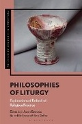 Cover: Philosophies of Liturgy - Bloomsbury Academic
