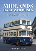 Cover: Midlands Half-cab Buses - Amberley Publishing