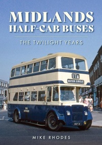 Enlarge image Cover: Midlands Half-cab Buses - Amberley Publishing