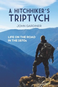 Enlarge image Cover: A Hitchhiker's Triptych - Austin Macauley Publishers