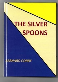 Abbildung von: THE SILVER SPOONS - Bernard Corby