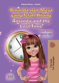 Abbildung von: Amanda dan Masa yang Telah Hilang Amanda and the Lost Time (Malay English Bilingual Collection) - Malay English Bilingual Collection