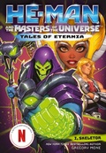 Cover: He-Man and the Masters of the Universe: I, Skeletor (Tales of Eternia Book 2) - Amulet Books