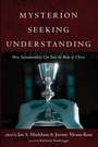 Cover: Mysterion Seeking Understanding - Pickwick Publications