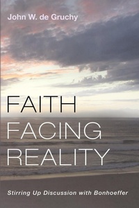 Enlarge image Cover: Faith Facing Reality - Cascade Books