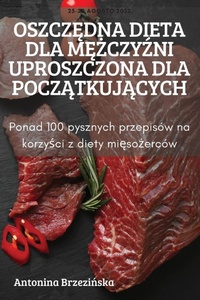 Abbildung von: OszczEdna Dieta Dla MEZczyZni Uproszczona Dla PoczAtkujAcych - Antonina Brzezinska