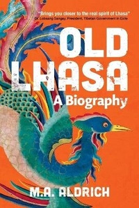Abbildung von: Old Lhasa - Camphor Press Ltd