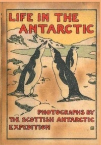 Abbildung von: LIFE IN THE ANTARCTIC - Reardon Publishing