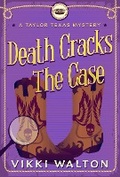 Cover: Death Cracks The Case - Morewellson, Ltd.