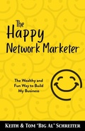 Cover: The Happy Network Marketer - Tom "Big Al" Schreiter