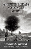 Cover: Where the grass no longer grows - Dedalus