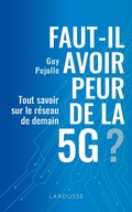 Cover: Faut-il avoir peur de la 5G ? - Larousse