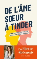 Cover: De l'&acirc;me soeur &agrave; Tinder - Larousse
