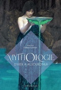 Cover: Mythologie d'hier et d'aujourd'hui - Larousse