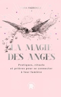 Cover: La magie des anges - Le lotus et l'&eacute;l&eacute;phant