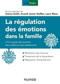 Cover: La r&eacute;gulation des &eacute;motions dans la famille - Dunod