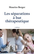 Cover: Les s&eacute;parations &agrave; but th&eacute;rapeutique - 3e &eacute;d. - Dunod