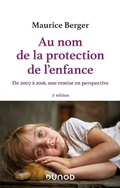 Cover: Au nom de la protection de l'enfance - 3e &eacute;d. - Dunod