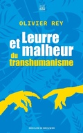 Cover: Leurre et malheur du transhumanisme - Les Carnets DDB