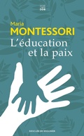 Cover: L'&eacute;ducation et la paix - Les Carnets DDB
