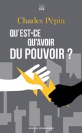 Cover: Qu'est-ce qu'avoir du pouvoir ? - Les Carnets DDB
