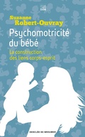 Cover: Psychomotricit&eacute; du b&eacute;b&eacute; - Les Carnets DDB