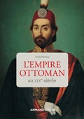 Cover: L'Empire ottoman au XIXe si&egrave;cle - Armand Colin