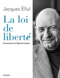 Cover: La loi de libert&eacute;. Commentaire de l'&eacute;p&icirc;tre de Jacques - Bayard