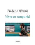 Cover: Vivre en temps r&eacute;el - Bayard