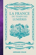 Cover: La France du temps des Lumi&egrave;res - Armand Colin