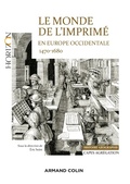 Cover: Le monde de l'imprim&eacute; en Europe occidentale  1470-1680 - Capes-Agr&eacute;g Histoire-G&eacute;ographie - Armand Colin