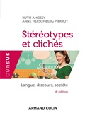 Cover: St&eacute;r&eacute;otypes et clich&eacute;s - 4e &eacute;d. - Armand Colin
