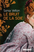 Cover: Le Bruit de la soie - Pr&eacute;ludes