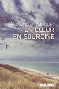 Cover: Un coeur en sourdine - Pr&eacute;ludes