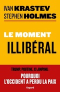 Cover: Le moment illib&eacute;ral - Fayard