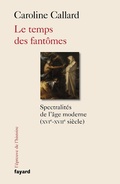 Cover: Le temps des fant&ocirc;mes - Fayard