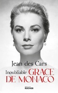 Cover: Inoubliable Grace de Monaco - Editions Du Rocher