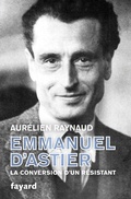 Cover: Emmanuel d'Astier, la conversion d'un r&eacute;sistant - Fayard