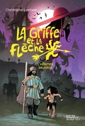 Cover: La Griffe et la fl&egrave;che, tome 1 - L'h&eacute;ritier sauvage - Didier Jeunesse