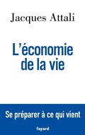 Cover: L'&eacute;conomie de la vie - Fayard