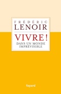 Cover: Vivre ! dans un monde impr&eacute;visible - Fayard