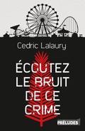 Cover: &Eacute;coutez le bruit de ce crime - Pr&eacute;ludes