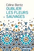 Cover: Oublier les fleurs sauvages - Pr&eacute;ludes