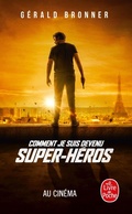 Cover: Comment je suis devenu super h&eacute;ros - Le Livre de Poche